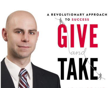 Cho và Nhận (Give and Take) - Vì sao giúp người lại đưa ta đến thành công?